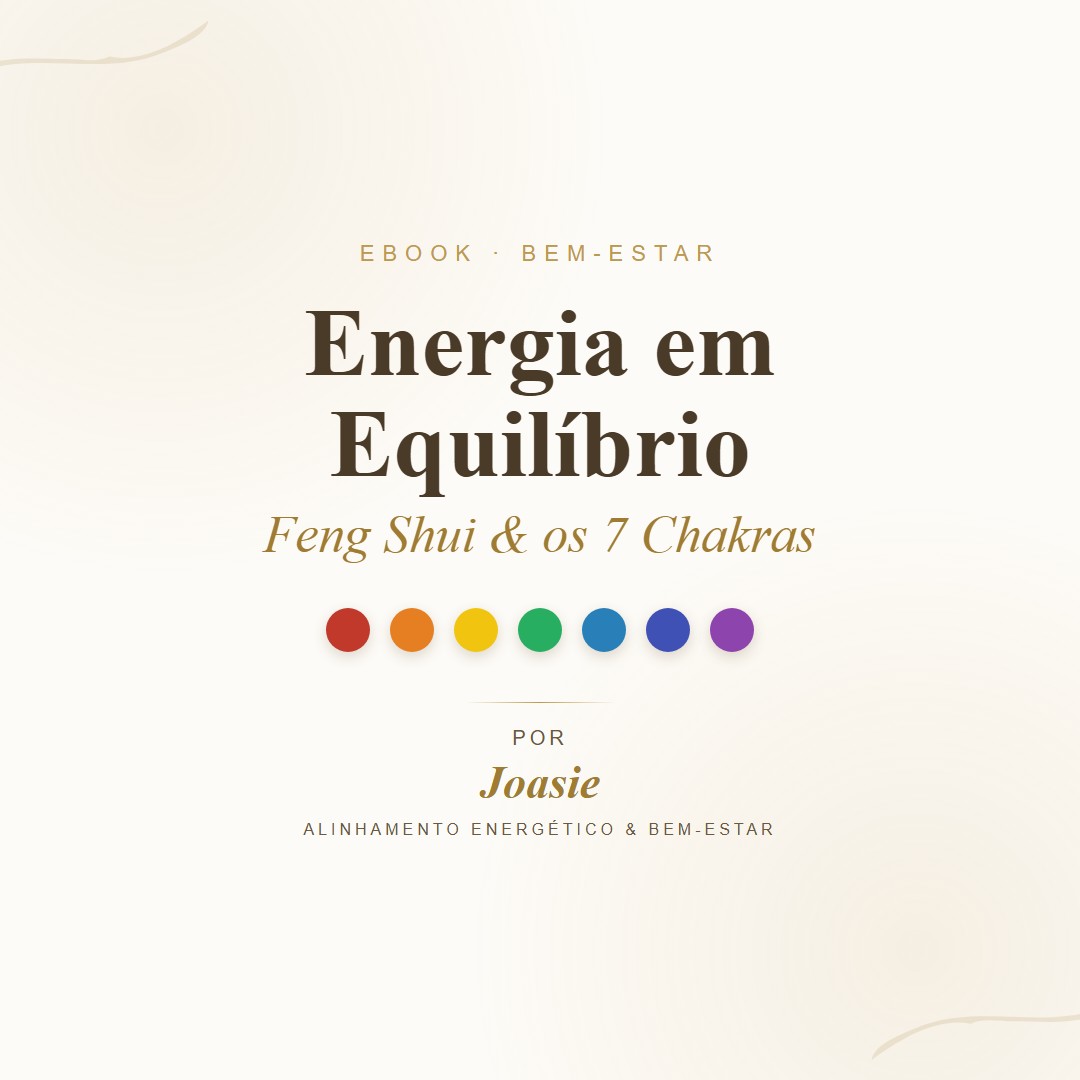 Ebook Energia em Equilíbrio: Feng Shui e os 7 Chakras